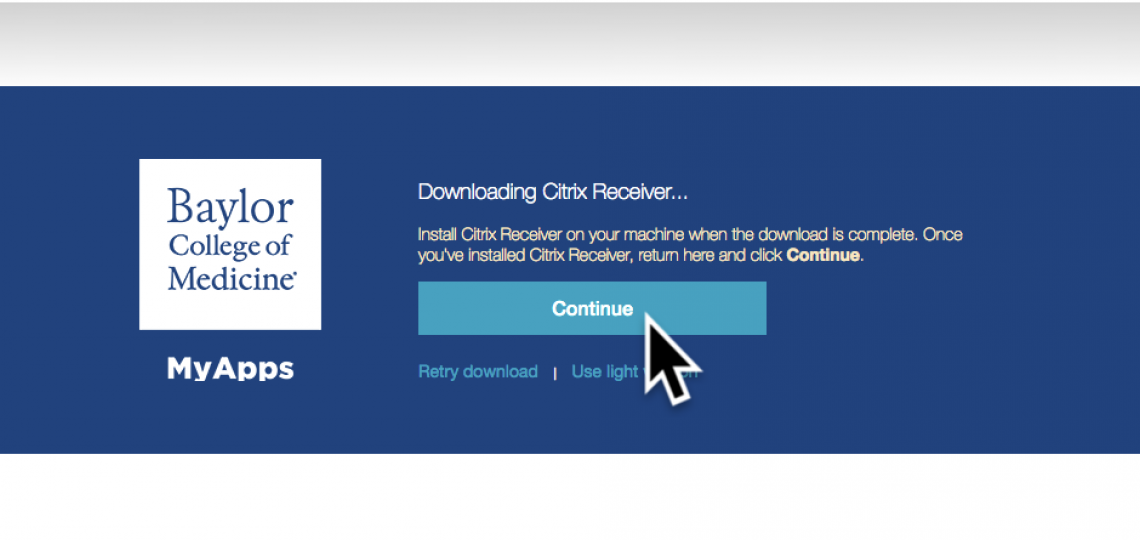 After downloading and installing the Citrix Receiver client, click Continue in your browser.